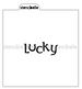 Lucky Stencil Design - 2 sizes - SVG FILE ONLY
